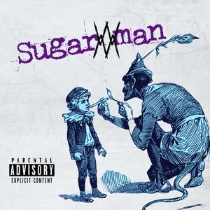 Sugar man (Explicit)