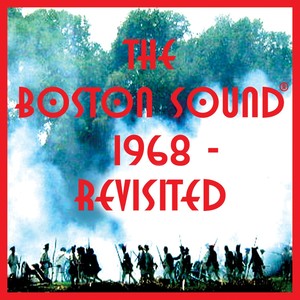 The Boston Sound: 1968 Revisited