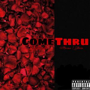 Come Thru (Explicit)