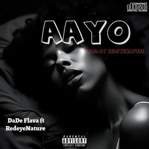 Aayoo (feat. RedeyeNature) (Explicit)