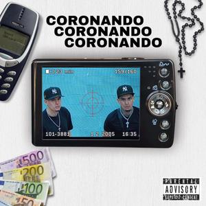 CORONANDO (feat. 6Mias) (Explicit)