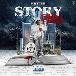 STORY OF MY PAIN (Explicit)