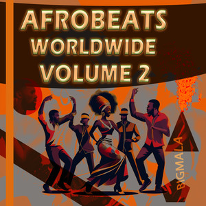 Afrobeats Worldwide, Vol 2