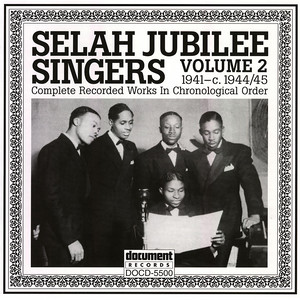 Selah Jubilee Singers Vol. 2 (1941-1944/45)