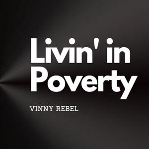 Livin' in poverty (feat. Kodiak) [Explicit]