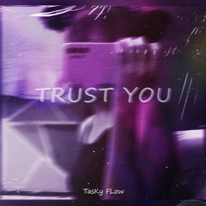 Trust You