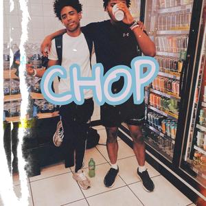 Chop (Explicit)