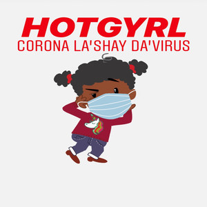 Corona La'shay da'virus (Explicit)