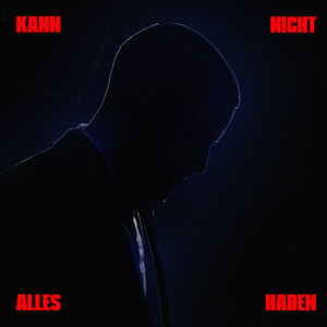 Kann nicht alles haben (Explicit)
