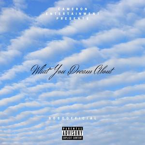 What You Dream About (Explicit)