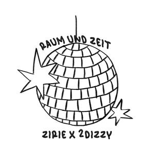 raum und zeit (feat. 2dizzy) (Explicit)