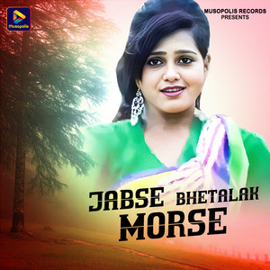 Jabse Bhetalak Morse