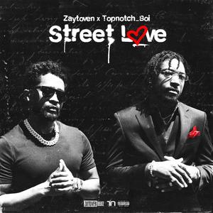 Street Love (Explicit)