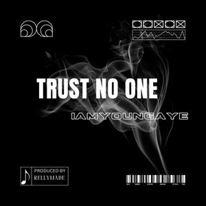 Trust No One (Explicit)