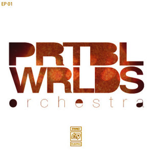 Prtbl Wrlds Orchestra EP