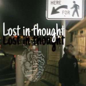 Lost in thought (Explicit)