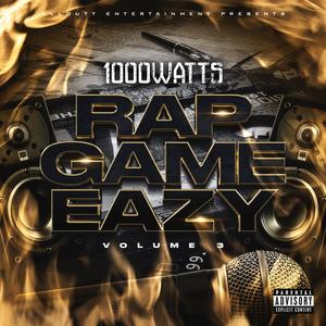 Rap Game Eazy Volume 3 (Explicit)