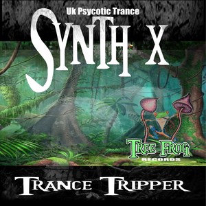 Trance Tripper (Original Mix)