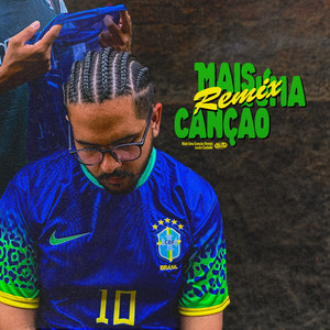 Mais Uma Canção (Remix) [Explicit]