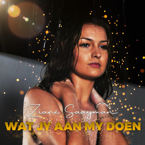 Wat Jy Aan My Doen