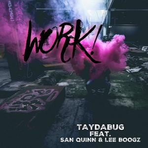 Work (feat. San Quinn & Lee Boogz) [Explicit]