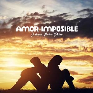 Amor Imposible (feat. Joakyng)