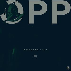 Opp (feat. Told Dem) [Explicit]