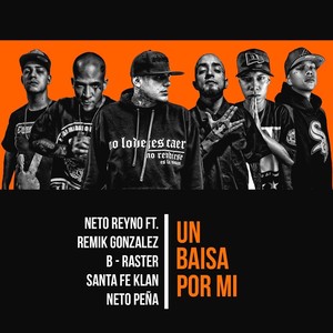 Un Baisa por Mi (feat. Remik Gozalez & Santa Fe Klan) [Explicit]