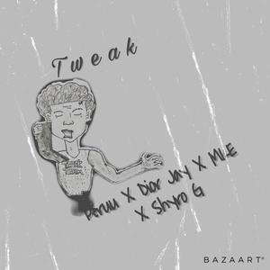 Tweak (Explicit)