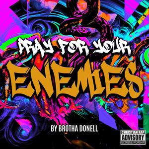 Pray For Your Enemies