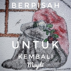 Berpisah Untuk Kembali