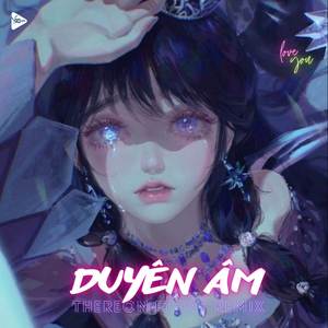 Duyên Âm (Remix)