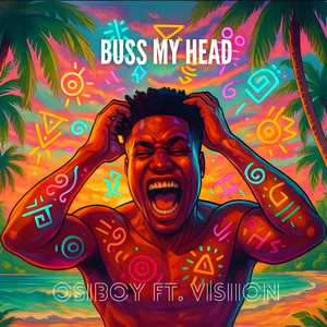 Buss My Head (Explicit)