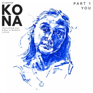 Kona, Pt. 1: You (Explicit)