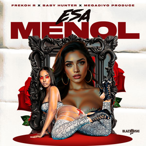 Esa Menol (Explicit)