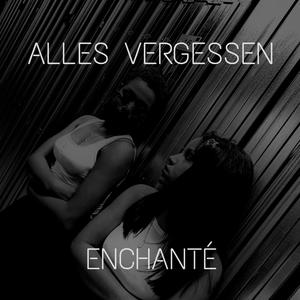 Alles Vergessen (Explicit)