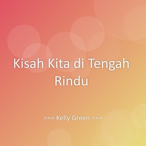 Kisah Kita di Tengah Rindu