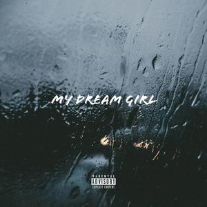 My Dream Girl (Explicit)