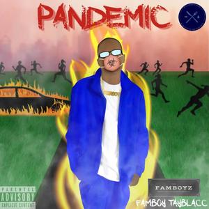 Pandemic (Explicit)