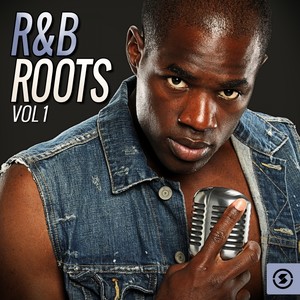 R&B Roots, Vol. 1