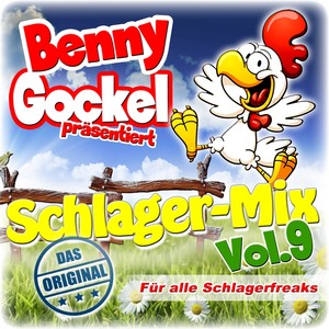 Benny Gockel präsentiert Schlager-Mix Vol. 9 (Für alle Schlagerfreaks)