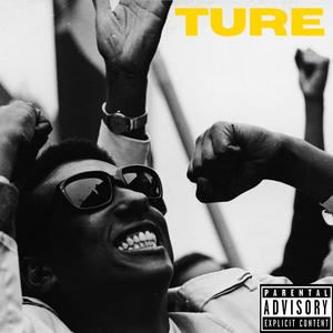 Ture (Deluxe Edition) [Explicit]