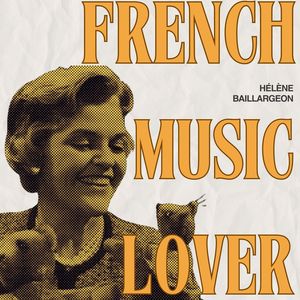 French Music Lover - Hélène Baillargeon (Volume 4)