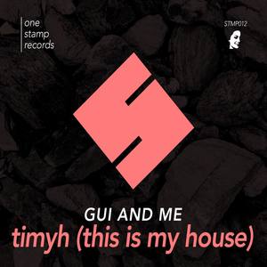 TIMYH (This Is My House) (Original Mix)