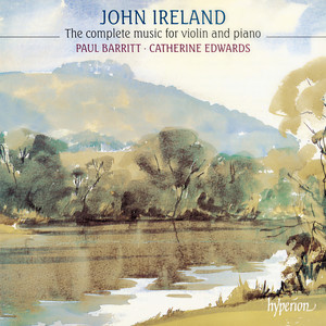 Ireland: Violin Sonata No. 1 in D Minor - I. Allegro leggiadro