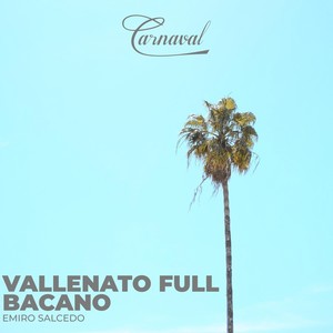 Vallenato Full Bacano