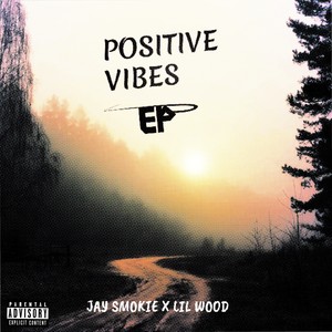 positive Vibes (Explicit)