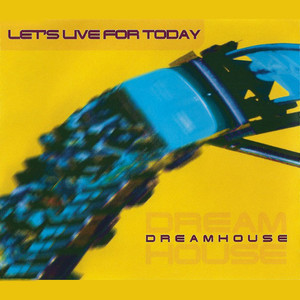 Let's Live For Today (New Ragga Mix)