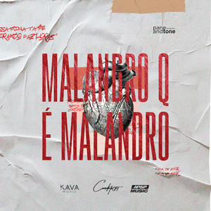 Malandro Q É Malandro