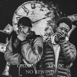 No Rewind (feat. Tay Loc) [Explicit]